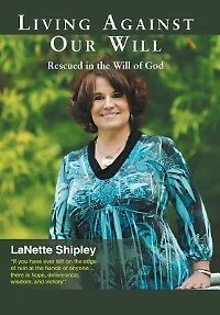 Living Against Our Will: Rescued The Will Of God