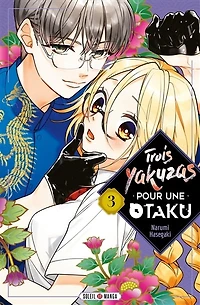 Trois yakuzas pour une otaku, Vol. 3