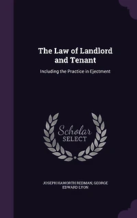 the Law of Landlord and Tenant: Including Practice Ejectment