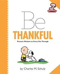Peanuts: Be Thankful