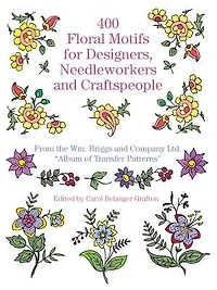 400 Floral Motifs for Designers, Needleworkers and Craftspeople