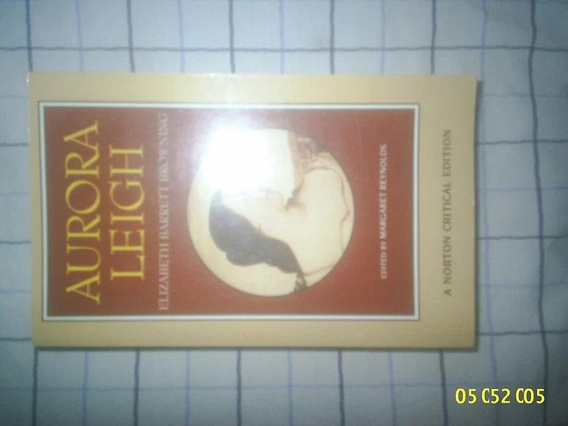 Aurora Leigh: A Norton Critical Edition