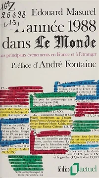 L'année 1988 dans Le Monde: Les principaux événements en France et à l'étranger