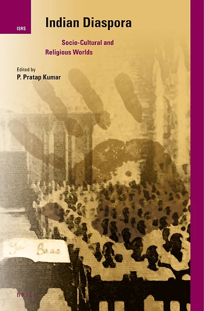 Indian Diaspora: Socio-Cultural and Religious Worlds