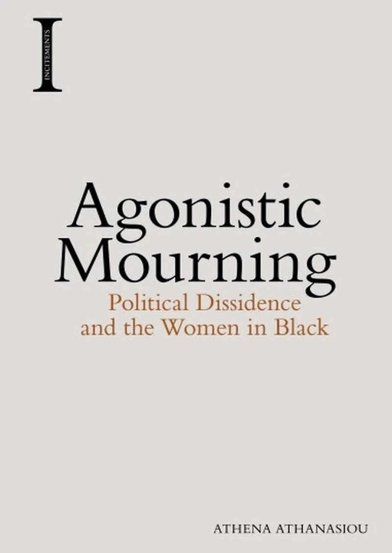 Agonistic Mourning: Political Dissidence and the Women Black