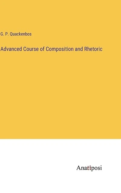 Advanced Course of Composition and Rhetoric