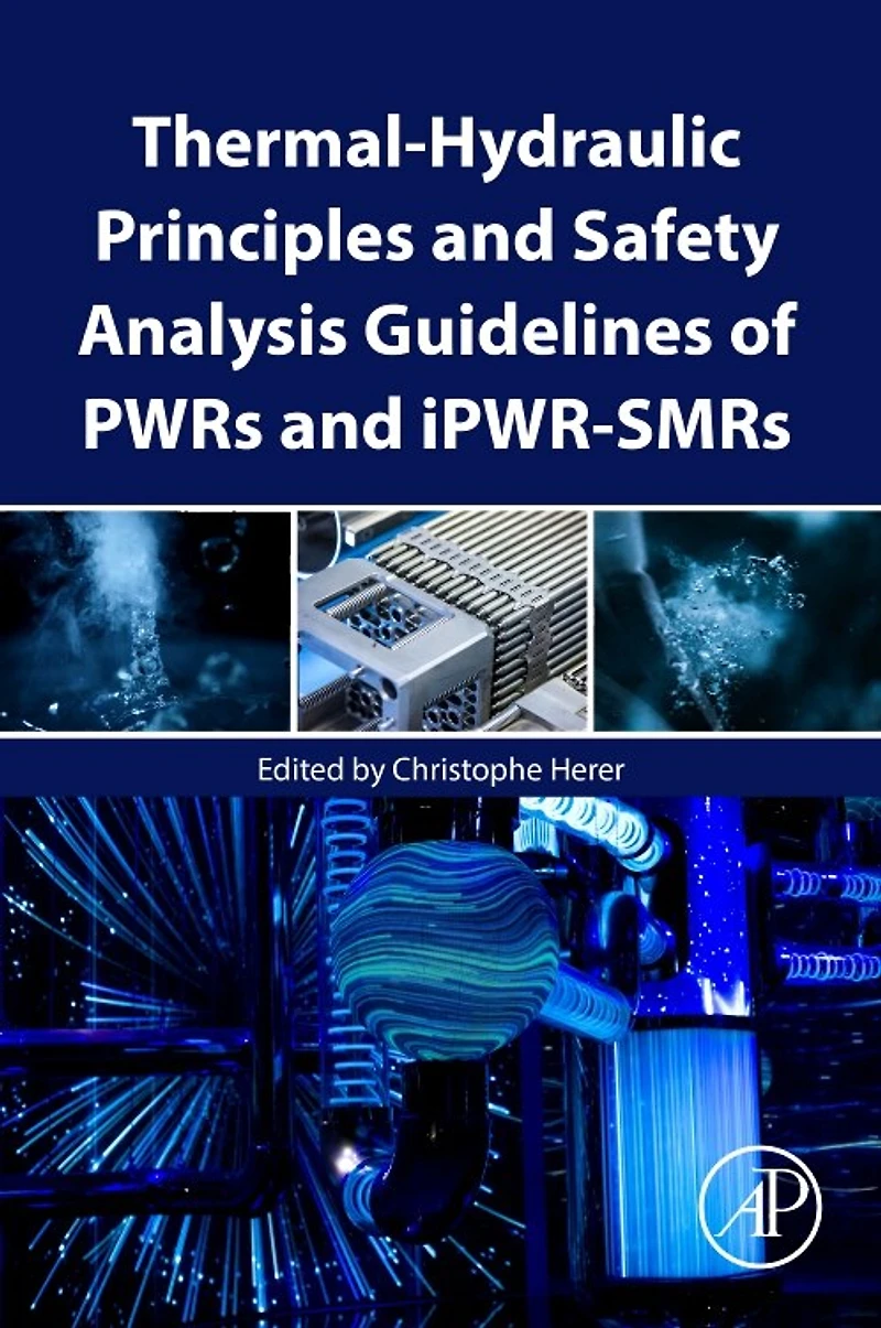 Thermal-Hydraulic Principles and Safety Analysis Guidelines of PWRs iPWR-SMRs
