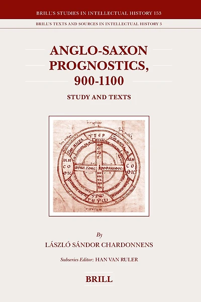 Anglo-Saxon Prognostics, 900-1100: Study and Texts