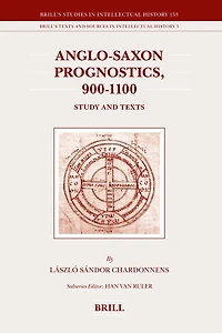Anglo-Saxon Prognostics, 900-1100: Study and Texts