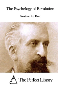 The Psychology Of Revolution