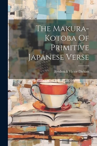 The Makura-kotoba Of Primitive Japanese Verse