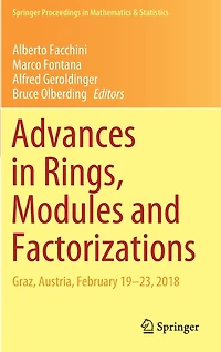 Advances Rings, Modules and Factorizations: Graz, Austria, February 19-23, 2018