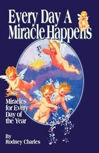 Every Day A Miracle Happens