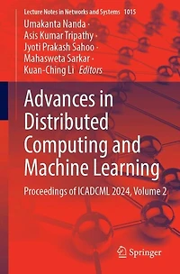 Advances Distributed Computing and Machine Learning: Proceedings of ICADCML 2024, Volume 2