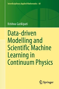 Data-driven Modelling and Scientific Machine Learning Continuum Physics