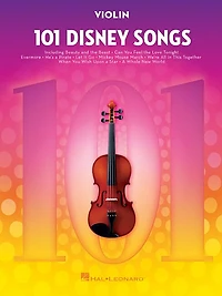 101 Disney Songs for Violin: Violin