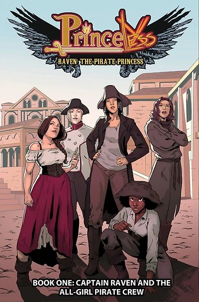 Princeless: Raven The Pirate Princess Book 1: Captain Raven And The All-girl Pirate Crew