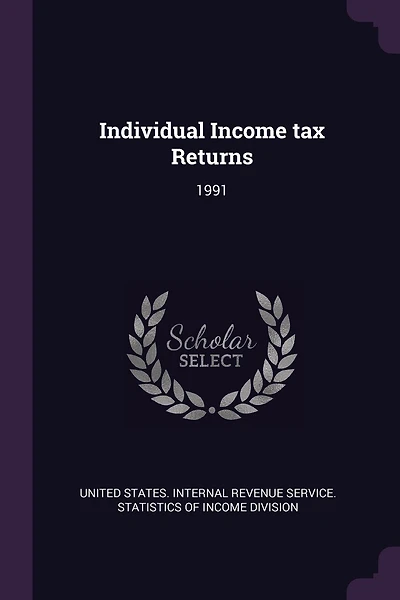 Individual Income tax Returns: 1991