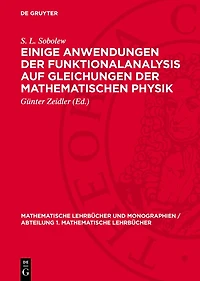 Einige Anwendungen der Funktionalanalysis auf Gleichungen der mathematischen Physik