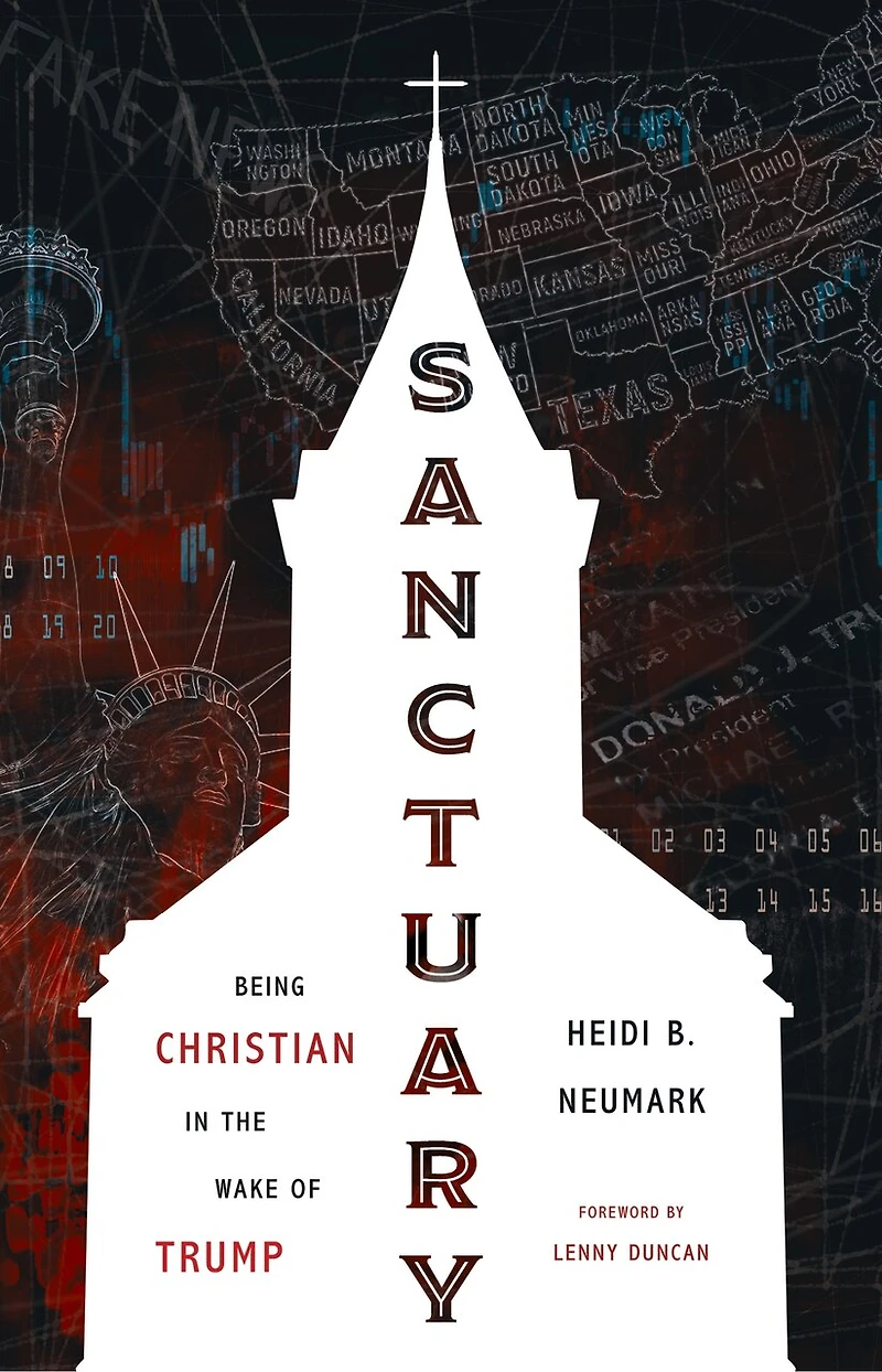 Sanctuary: Being Christian In The Wake Of Trump
