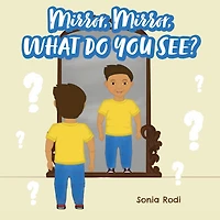 Mirror, Mirror, What Do You See?