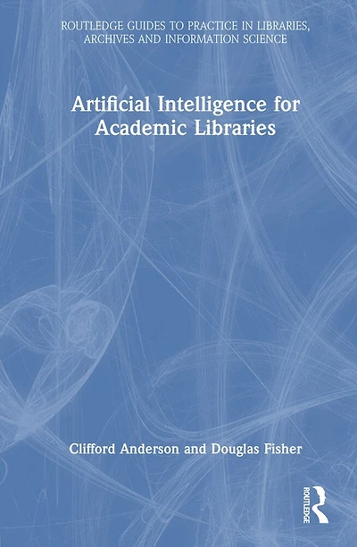 Artificial Intelligence for Academic Libraries