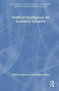 Artificial Intelligence for Academic Libraries