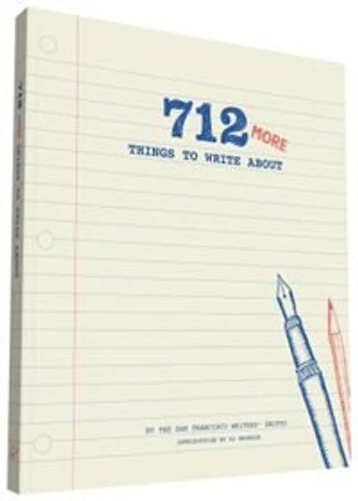 712 MORE THINGS TO WRITE ABOUT