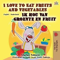 I Love to Eat Fruits and Vegetables Ik hou van groente en fruit: English Dutch Bilingual Book