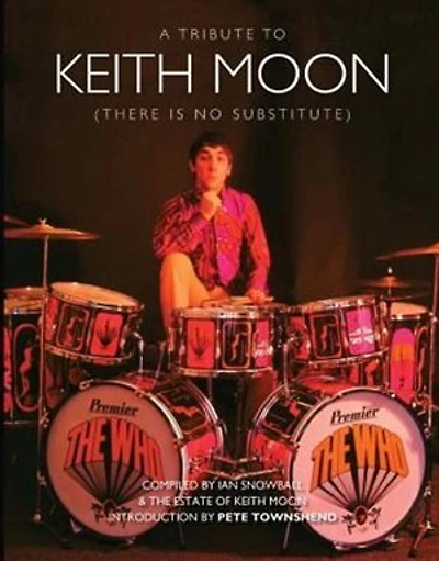 There Is No Substitute: A Tribute To Keith Moon