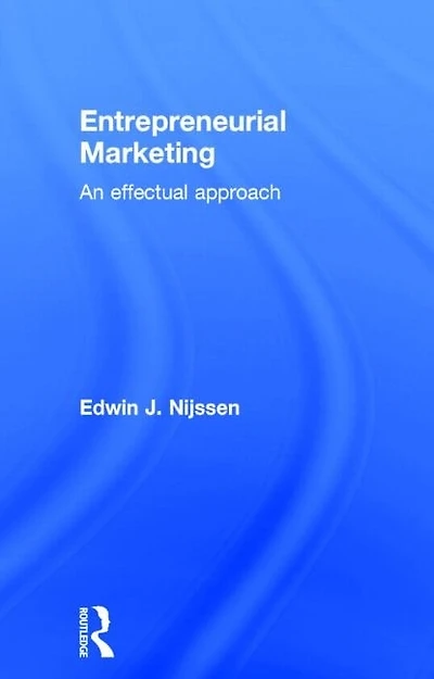 Entrepreneurial Marketing: An Effectual Approach