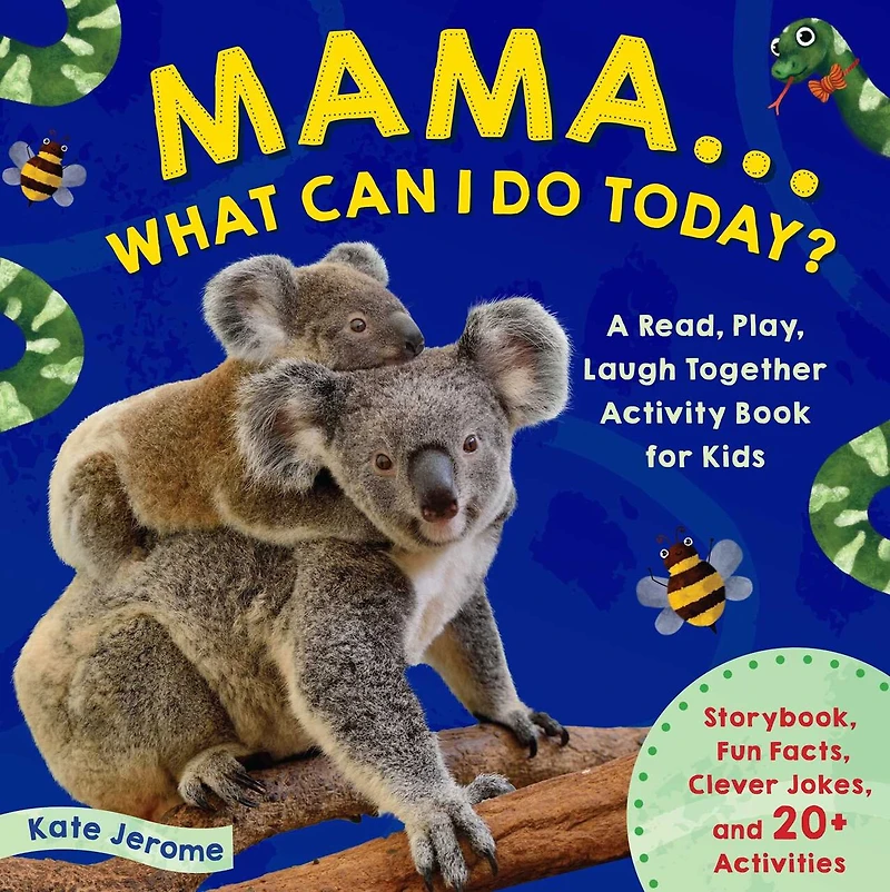 Mama... What Can I Do Today?: A Read, Play, Laugh Together Activity Book for Kids (Preschool Books, Animal Books Kids, Kid's Books)