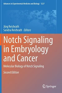 Notch Signaling Embryology And Cancer: Molecular Biology Of