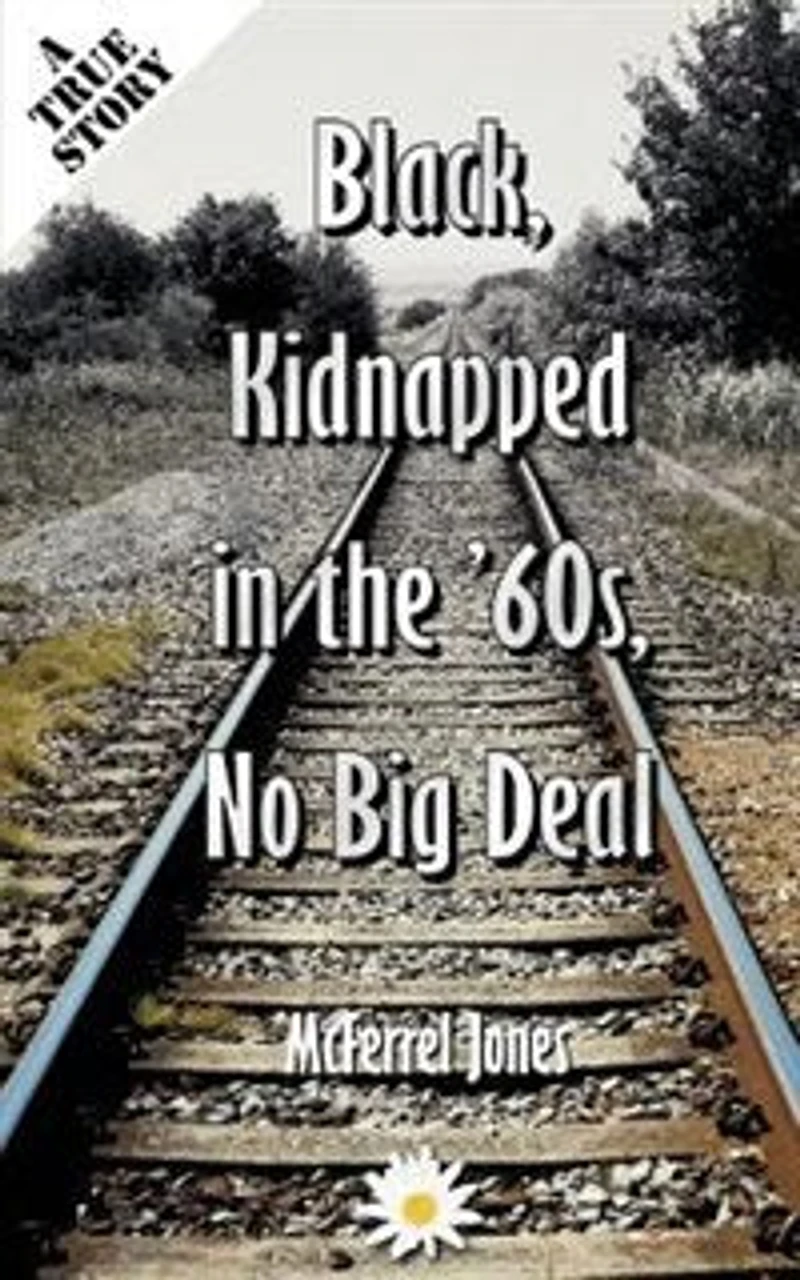 Black, Kidnapped the '60s, No Big Deal