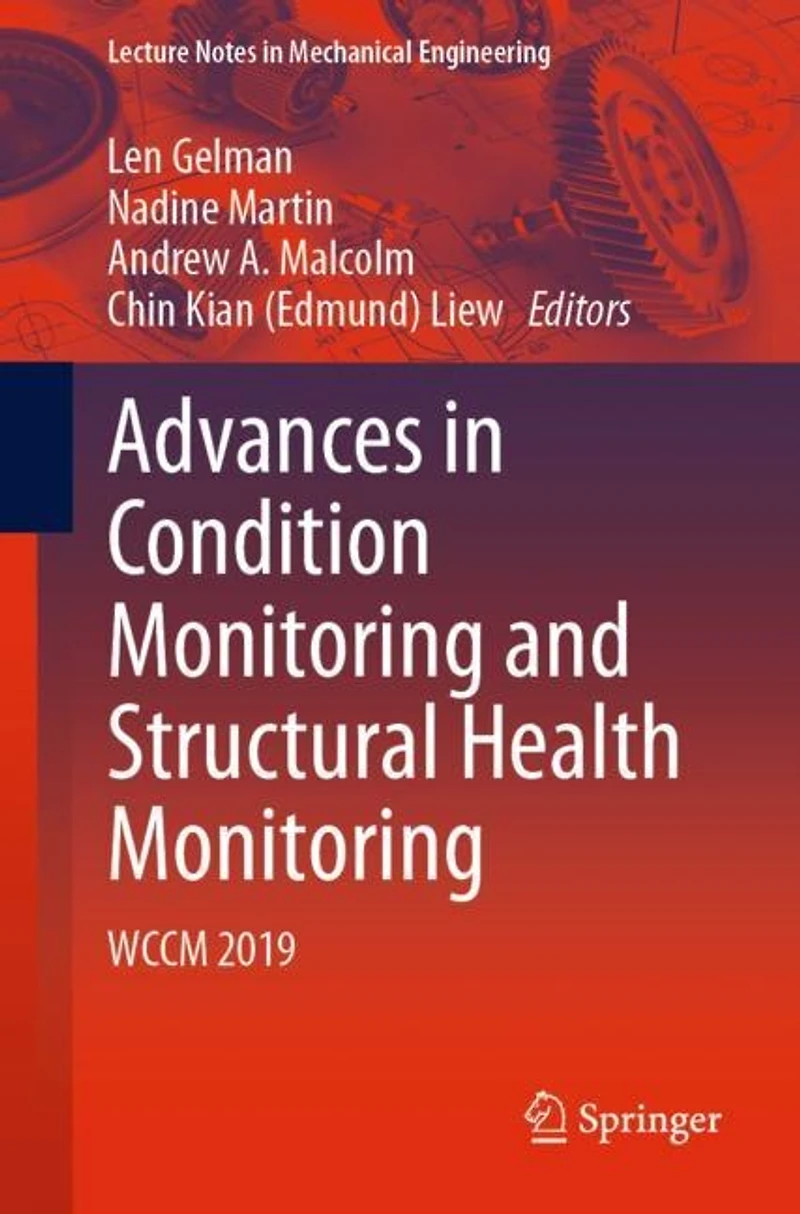 Advances Condition Monitoring and Structural Health Monitoring: WCCM 2019