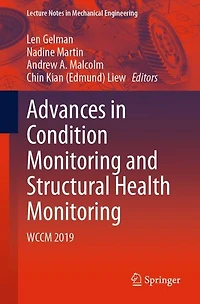 Advances Condition Monitoring and Structural Health Monitoring: WCCM 2019