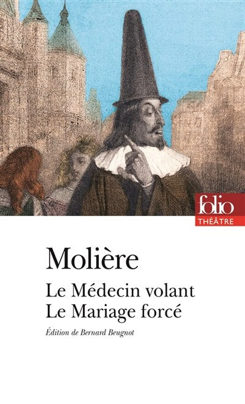 Le médecin volant ; mariage forcé