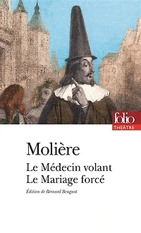 Le médecin volant ; mariage forcé