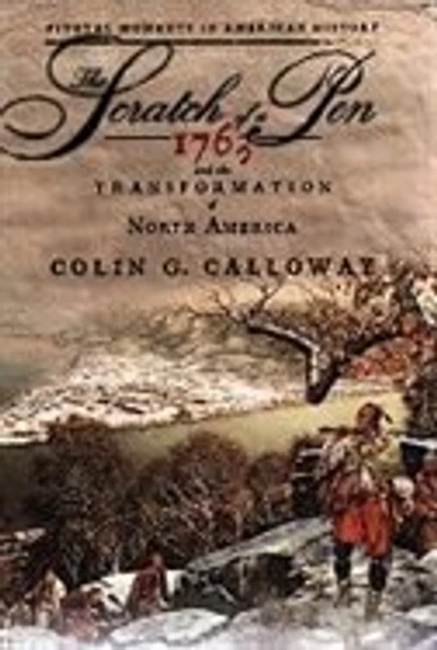 the Scratch of a Pen: 1763 and Transformation North America