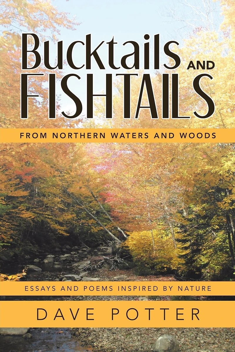 Bucktails and Fishtails: From Northern Waters Woods