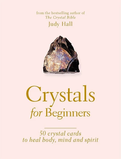Crystals for Beginners: Your Guide to Unlocking the Power of Crystals