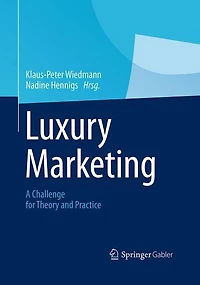 Luxury Marketing: A Challenge For Theory And Practice