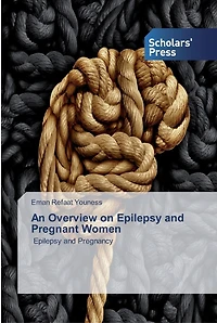 An Overview on Epilepsy and Pregnant Women