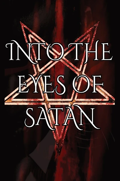 Into the Eyes of Satan