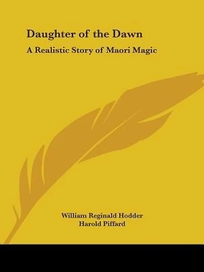 Daughter of the Dawn: A Realistic Story of Maori Magic