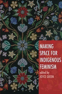 Making Space for Indigenous Feminism
