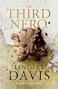 The Third Nero: Flavia Albia 5 (Falco: New Generation)
