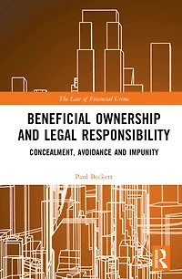 Beneficial Ownership and Legal Responsibility: Concealment, Avoidance Impunity