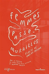 Femmes passe-murailles: écrits et voix de prison