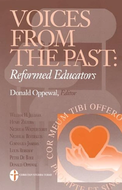 Voices from the Past: Reformed Educators